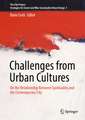 Challenges From Urban Cultures: On the Relationship Between Spirituality and the Contemporary City