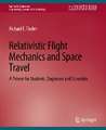 Relativistic Flight Mechanics and Space Travel