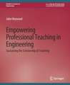 Empowering Professional Teaching in Engineering: Sustaining the Scholarship of Teaching