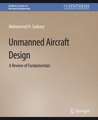 Unmanned Aircraft Design: A Review of Fundamentals