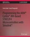 Programming the ARM® Cortex®-M4-based STM32F4 Microcontrollers with Simulink®