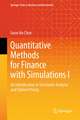 Quantitative Methods for Finance with Simulations I