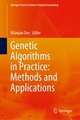 Genetic Algorithms in Practice: Methods and Applications