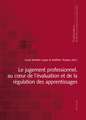 Le Jugement Professionnel, Au Coeur de L'Evaluation Et de La Regulation Des Apprentissages: Sul Significato Delle Pietanze Nell'a