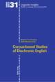 Corpus-Based Studies of Diachronic English: Wirken Und Ideologie Einer Radikalrevolutionaeren Minderheit. 1789-1803