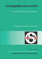 Les Linguistes Et La Norme: Aspects Normatifs Du Discours Linguistique