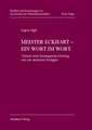 Meister Eckhart - ein Wort im Wort: Versuch einer theologischen Deutung von vier deutschen Predigten
