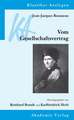 Jean-Jacques Rousseau: Vom Gesellschaftsvertrag: oder Prinzipien des Staatsrechts