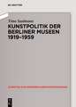 Kunstpolitik der Berliner Museen 1919-1959