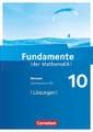 Fundamente der Mathematik 10. Schuljahr - Hessen - Lösungen zum Schülerbuch