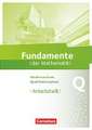 Fundamente der Mathematik Qualifikationsphase - Grund- und Leistungskurs - Niedersachsen - Arbeitsheft mit Lösungen