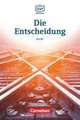 Die DaF-Bibliothek A2-B1 - Die Entscheidung