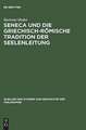 Seneca und die griechisch-römische Tradition der Seelenleitung