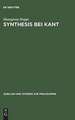 Synthesis bei Kant: Das Problem der Verbindung von Vorstellungen und ihrer Gegenstandsbeziehungen in der "Kritik der reinen Vernunft"