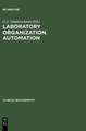 Laboratory Organization. Automation