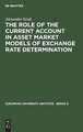 The Role of the Current Account in Asset Market Models of Exchange Rate Determination