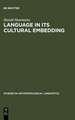 Language in Its Cultural Embedding: Explorations in the Relativity of Signs and Sign Systems