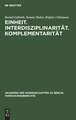 Einheit. Interdisziplinarität. Komplementarität.: Orientierungsprobleme der Wissenschaft heute.