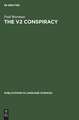 The V2 Conspiracy: A synchronic and a diachronic analysis of verbal positions in Germanic languages