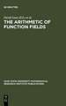 The Arithmetic of Function Fields: Proceedings of the Workshop at the Ohio State University, June 17-26, 1991