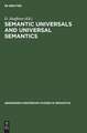 Semantic Universals and Universal Semantics