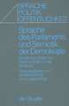 Sprache des Parlaments und Semiotik der Demokratie: Studien zur politischen Kommunikation in der Moderne
