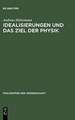 Idealisierungen und das Ziel der Physik: Eine Untersuchung zum Realismus, Empirismus und Konstruktivismus in der Wissenschaftstheorie