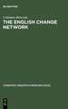 The English Change Network: Forcing Changes into Schemas