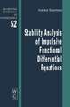 Stability Analysis of Impulsive Functional Differential Equations