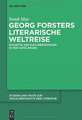 Georg Forsters literarische Weltreise: Dialektik der Kulturbegegnung in der Aufklärung