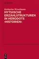 Mythische Erzählstrukturen in Herodots "Historien"