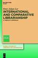 International and comparative librarianship: A thematic approach