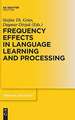 Frequency Effects in Language Learning and Processing