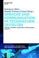 Sprache und Kommunikation im technischen Zeitalter: Wieviel Internet (v)erträgt unsere Gesellschaft?