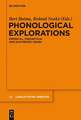 Phonological Explorations: Empirical, Theoretical and Diachronic Issues