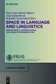 Space in Language and Linguistics: Geographical, Interactional, and Cognitive Perspectives