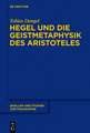 Hegel und die Geistmetaphysik des Aristoteles