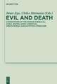 Evil and Death: Conceptions of the Human in Biblical, Early Jewish, Greco-Roman and Egyptian Literature