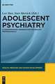 Adolescent Psychiatry: A Contemporary Perspective for Health Professionals