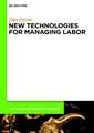 New technologies for managing labor