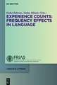 Experience Counts: Frequency Effects in Language Acquisition, Language Change, and Language Processing
