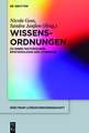 Wissens-Ordnungen: Zu einer historischen Epistemologie der Literatur