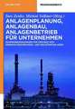 Anlagenplanung, Anlagenbau, Anlagenbetrieb für Unternehmen