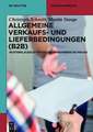 Allgemeine Verkaufs- und Lieferbedingungen (B2B): Musterklauseln für die unternehmerische Praxis