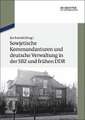 Sowjetische Kommandanturen und deutsche Verwaltung in der SBZ und frühen DDR: Dokumente