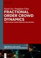 Fractional Order Crowd Dynamics