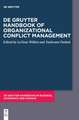 De Gruyter Handbook of Organizational Conflict Management