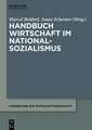 Handbuch Wirtschaft im Nationalsozialismus