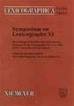 Symposium on Lexicography XI: Proceedings of the Eleventh International Symposium on Lexicography May 2-4, 2002 at the University of Copenhagen