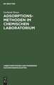 Adsorptionsmethoden im chemischen Laboratorium: mit besonderer Berücksichtigung der chromatographischen Adsorptionsanalyse (Tswett-Analyse)